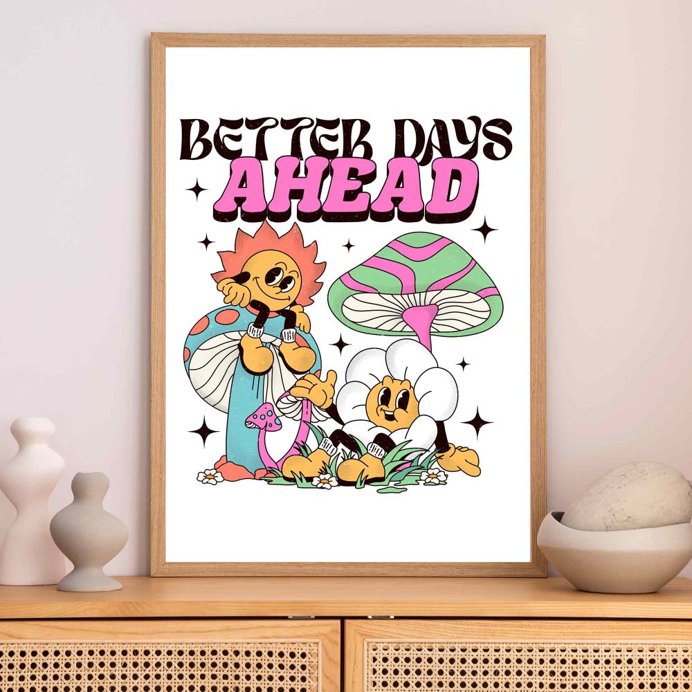 framed quotes poster better days