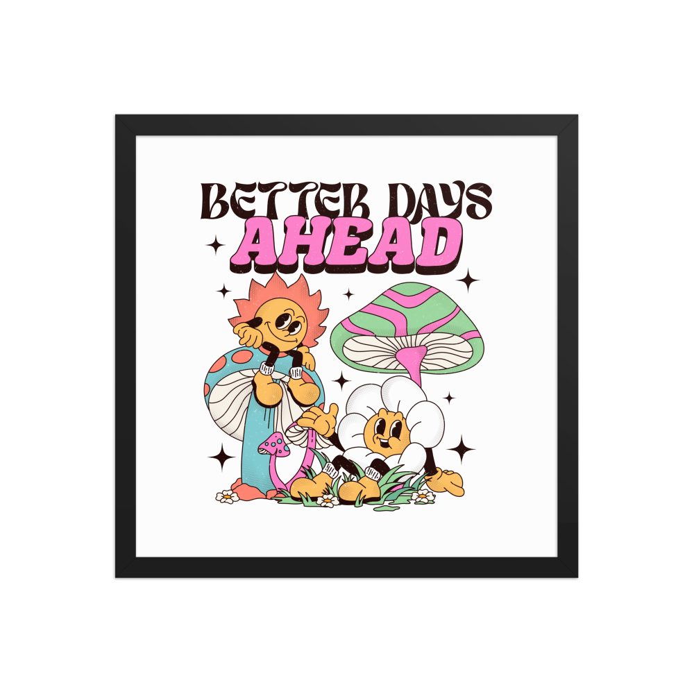 Better Days Framed Quotes Poster - Image 5