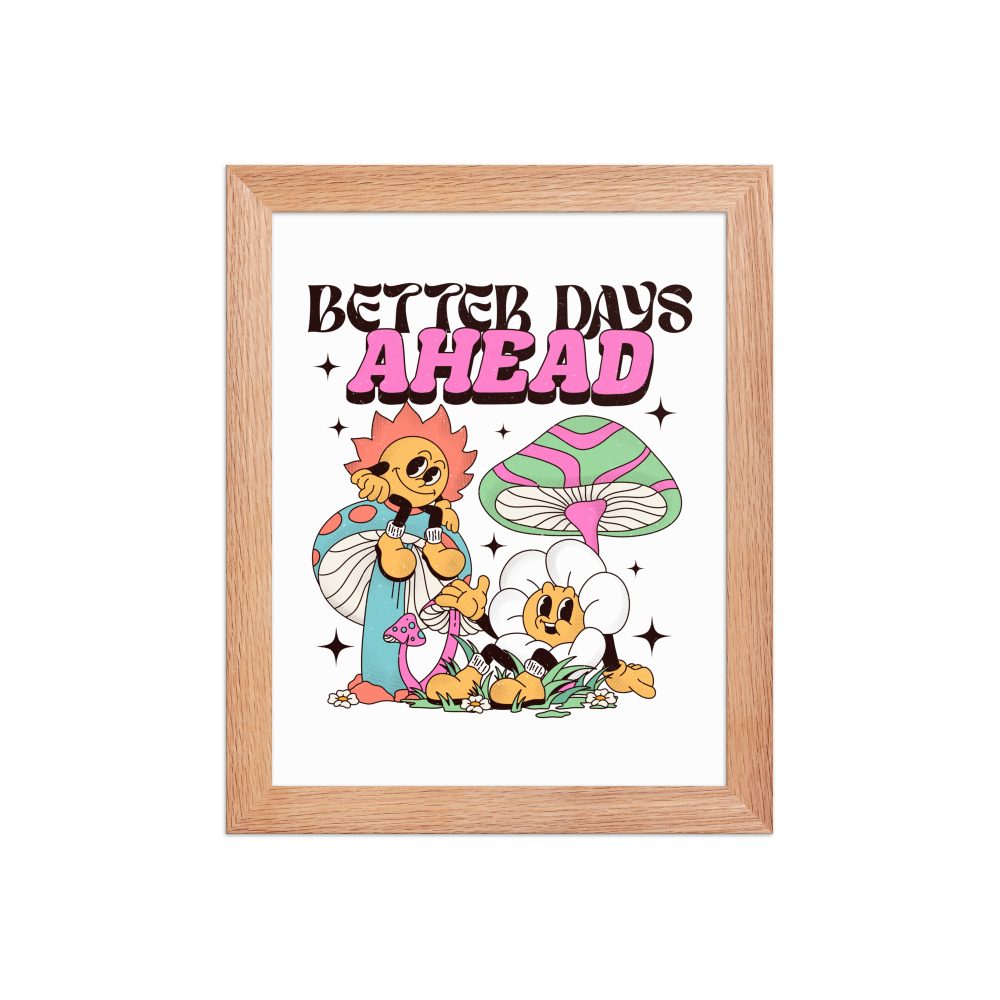 Better Days Framed Quotes Poster - Image 6